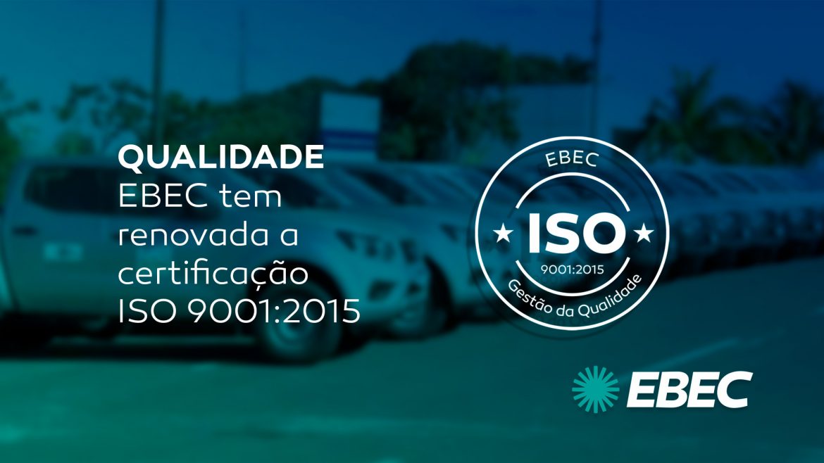 EBEC é certificada ISO 9001